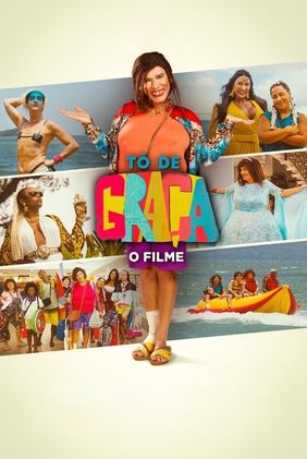 Tô de Graça: O Filme