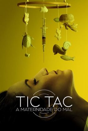 Tic-Tac: A Maternidade do Mal